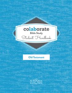 Colaborate: Bible Study / Student Handbook / Old Testament