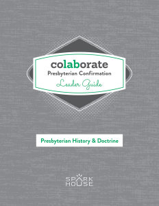 Colaborate: Presbyterian Confirmation / Leader Guide / Presbyterian History and Doctrine