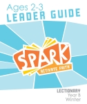 Spark Lectionary / Year B / Winter 2023-2024 / Age 2-3 / Leader