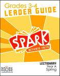 Spark Lectionary / Year A / Spring 2023 / Grades 3-4 / Leader Guide
