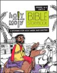 Holy Moly Bible Storybook / Year 1 & 2 / Unit 4 / Sunday School Edition