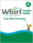 Whirl All Kids / Year Blue / Summer / Grades K-5 / Leader Guide