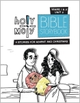 Holy Moly Bible Storybook / Year 1 & 2 / Unit 2 / Sunday School Edition