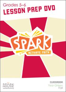 Spark Classroom / Year Green / Fall / Grades 5-6 / Lesson Prep Video DVD
