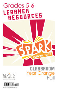 Spark Classroom / Year Orange / Fall / Grades 5-6 / Learner Leaflets