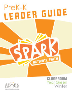 Spark Classroom / Year Green / Winter / PreK-K / Leader Guide