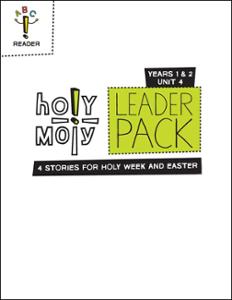 Holy Moly / Year 1 / Unit 4 / Grades 3-4 / Leader