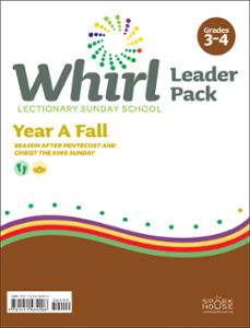 Whirl Lectionary / Year A / Fall 2023 / Grades 3-4 /Leader Pack