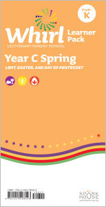 Whirl Lectionary / Year C / Spring / PreK-K / Learner Pack