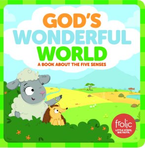 God's Wonderful World: A Book about the Five Senses