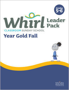 Whirl Classroom / Year Gold / Fall / Grades 5-6 / Leader Pack