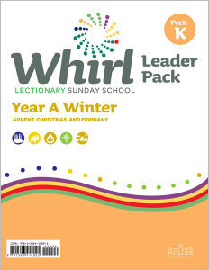 Whirl Lectionary / Year A / Winter 2022-23 / PreK-K / Leader Pack