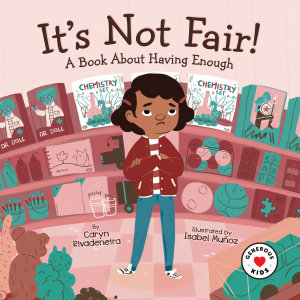 It's Not Fair!: A Book About Having Enough