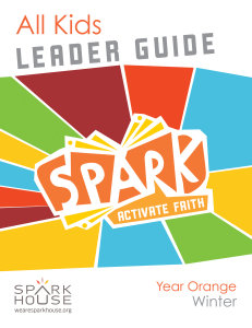 Spark All Kids / Year Orange / Winter / Grades K-5 / Leader Guide