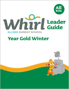 Whirl All Kids / Year Gold / Winter / Grades K-5 / Leader Guide
