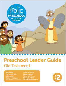 Frolic Preschool / Old Testament / Year 2 / Ages 3-5 / Leader Guide