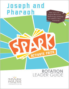 Spark Rotation / Joseph and Pharaoh / Leader Guide