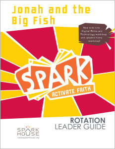 Spark Rotation / Jonah and the Big Fish / Leader Guide
