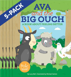 Ava and the Big Ouch: A Book about Feeling Better, Paperback Edition 5-pack