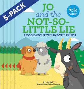 Jo and the Not-So-Little Lie: A Book about Telling the Truth, Paperback Edition 5-pack