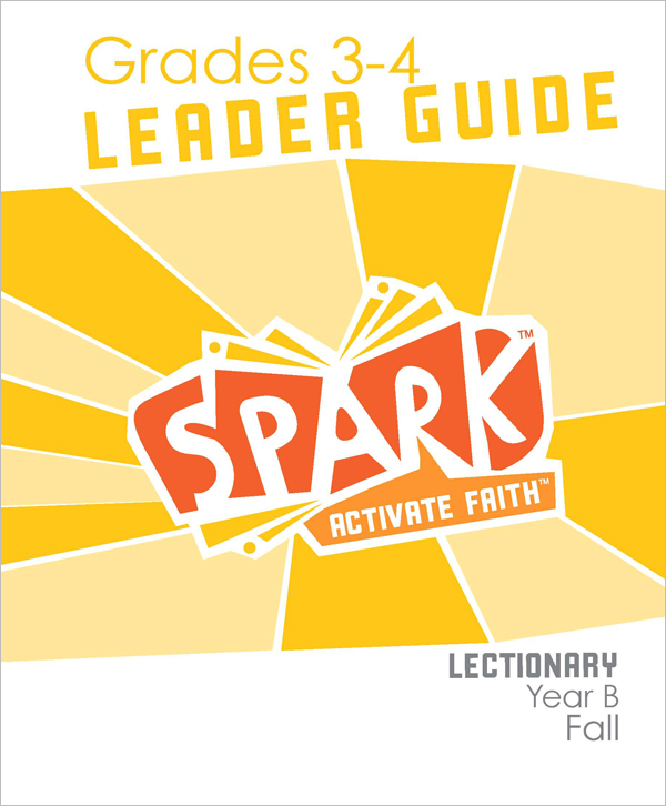 Spark Lectionary / Year B / Fall 2024 / Grades 3-4 / Leader