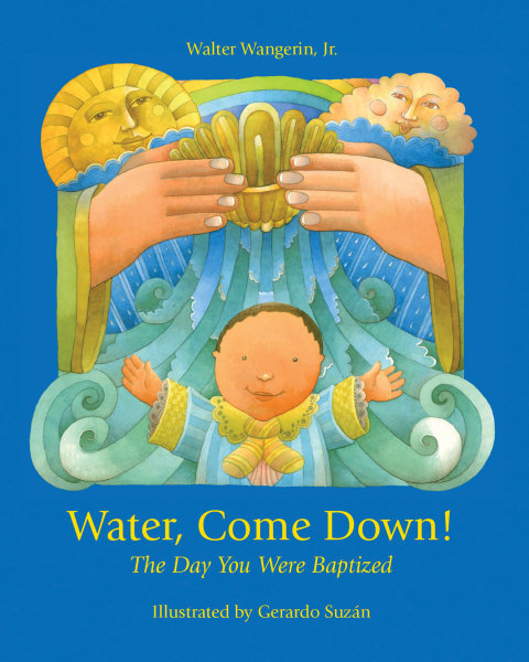 Water Come Down: The Day You Were Baptized