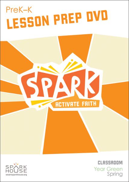 Spark Classroom / Year Green / Spring / PreK-K / Lesson Prep Video DVD
