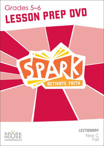 Spark Lectionary / Year C / Fall 2025 / Grades 5-6 / Lesson Prep Video DVD