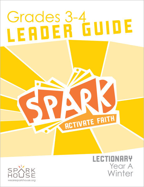 Spark Lectionary / Year A / Winter 2022-2023 / Grades 3-4 / Leader Guide