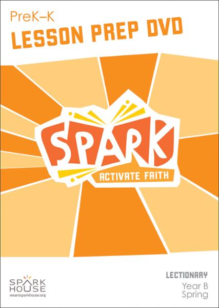 Spark Lectionary / Year B / Spring 2024 / PreK-K / Lesson Prep Video DVD