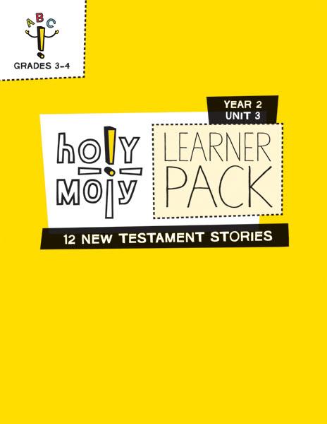 Holy Moly / Year 2 / Unit 3 / Grades 3-4 / Learner