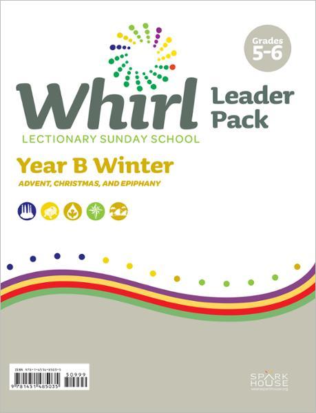 Whirl Lectionary / Year B / Winter 2023-2024 / Grades 5-6 / Leader Pack