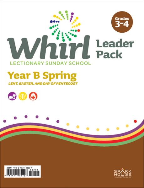 Whirl Lectionary / Year B / Spring 2024 / Grades 3-4 / Leader Pack