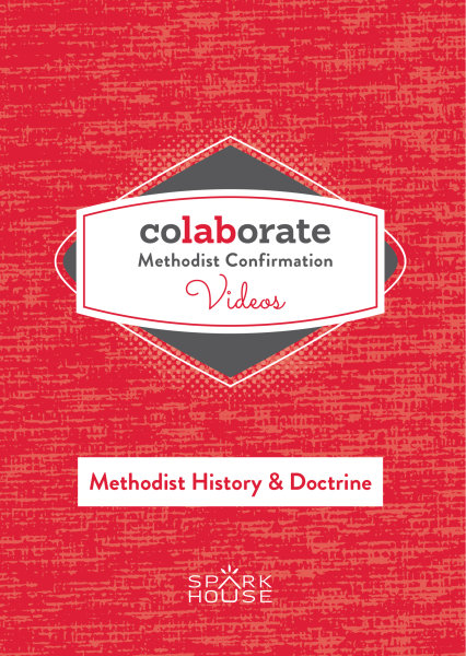 Colaborate: Methodist Confirmation / DVD / Methodist History and Doctrine