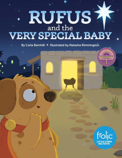Rufus and the Very Special Baby: A Frolic Christmas Story