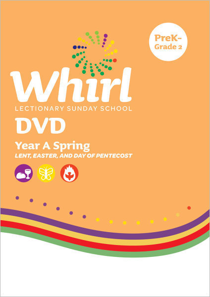 Whirl Lectionary / Year A / Spring 2023 / PreK-Grade 2 / DVD