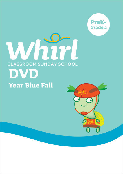 Whirl Classroom / Year Blue / Fall / PreK - Grade 2 / DVD