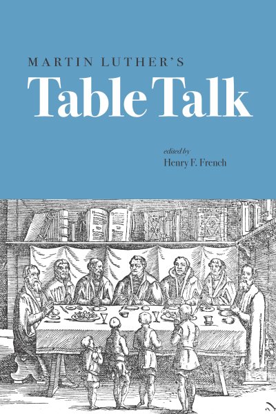 Martin Luther's Table Talk