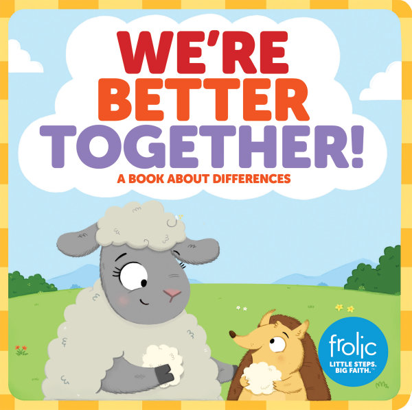 We're Better Together: A Book about Differences