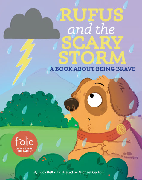 Rufus and the Scary Storm: A Book about Being Brave