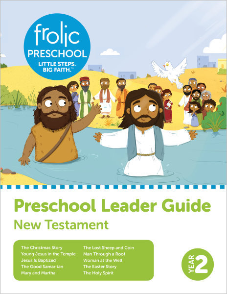 Frolic Preschool / New Testament / Year 2 / Ages 3-5 / Leader Guide