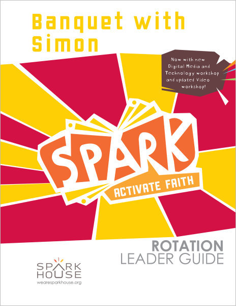 Spark Rotation / Banquet with Simon / Leader Guide