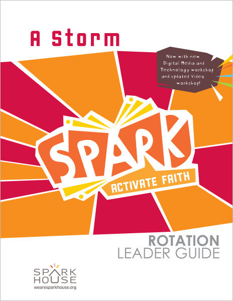 Spark Rotation / A Storm / Leader Guide